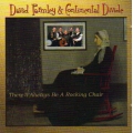 Continental Divide - There'll Always Be A Rocking Chair Continental Divide - There'll Always Be A Rocking Chair